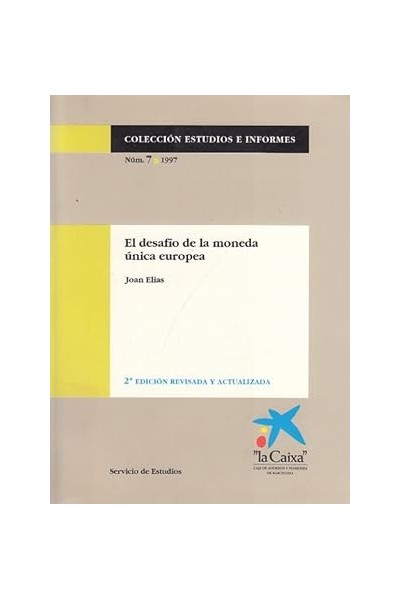 EL DESAFÍO DE LA MONEDA ÚNICA EUROPEA